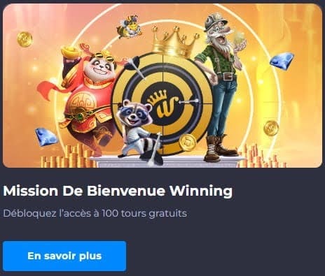 mission bienvenue Winning Casino